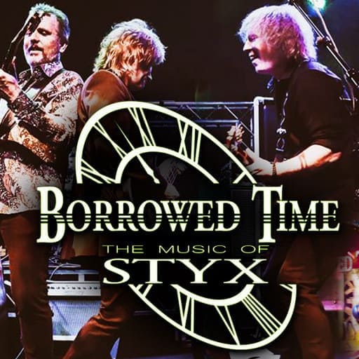 Borrowed Time - A Tribute To Styx West Palm Beach Tickets