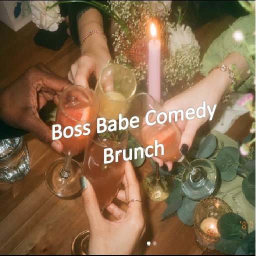 Boss Babe Comedy Brunch West Palm Beach Tickets