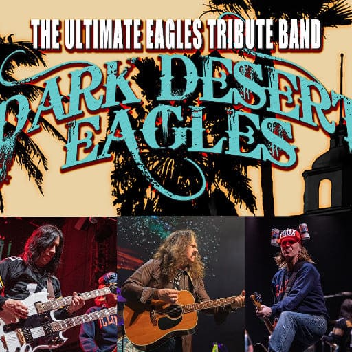 Dark Desert Eagles - Eagles Tribute West Palm Beach Tickets