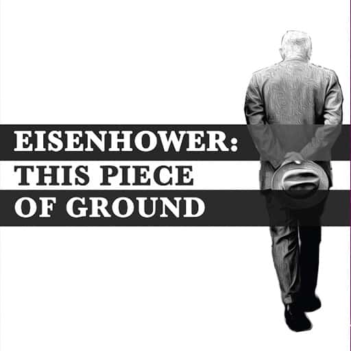 Eisenhower: This Piece of Ground West Palm Beach Tickets