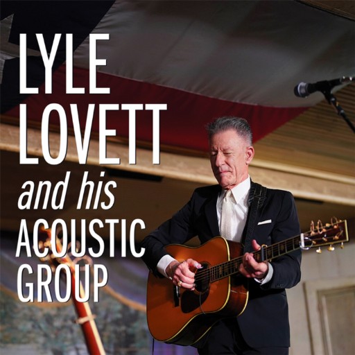 Lyle Lovett & His Acoustic Group Concerts in West Palm Beach