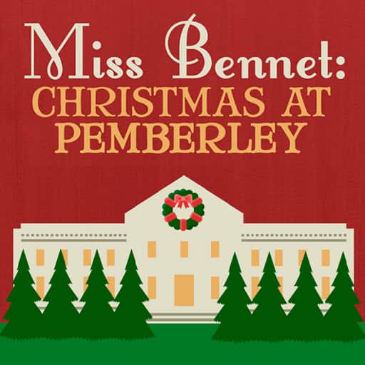 Miss Bennet: Christmas At Pemberley West Palm Beach Tickets