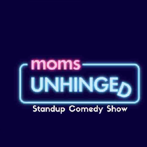 Moms Unhinged Standup Comedy Show West Palm Beach Tickets