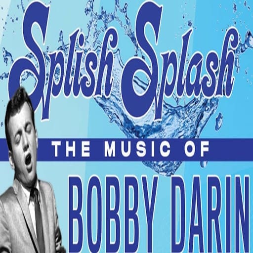 Splish Splash - The Music of Bobby Darin Concerts in West Palm Beach