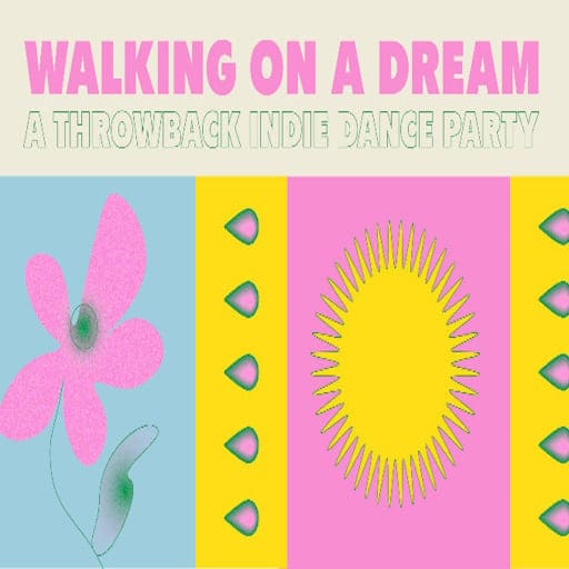 Walking On A Dream - A Throwback Indie Dance Party West Palm Beach Tickets