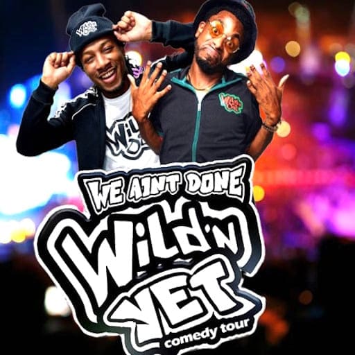 We Ain't Done Wild 'N Yet West Palm Beach Tickets